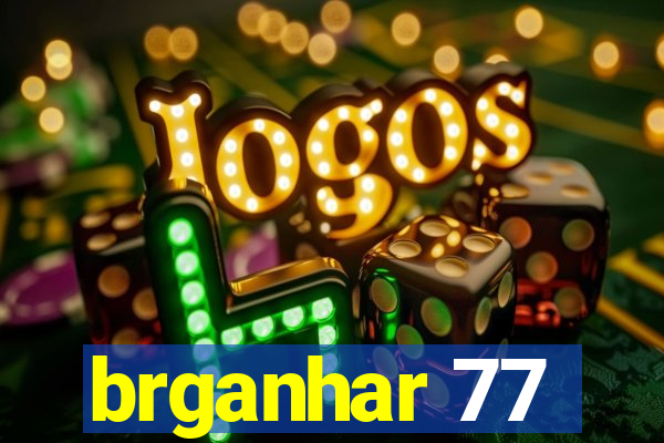 brganhar 77